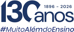 130 anos — 1896 a 2026 — #MuitoAlémdoEnsino
