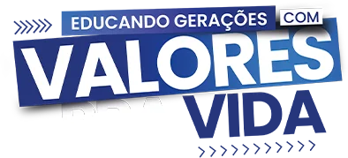 Educando gerações com valores pra vida